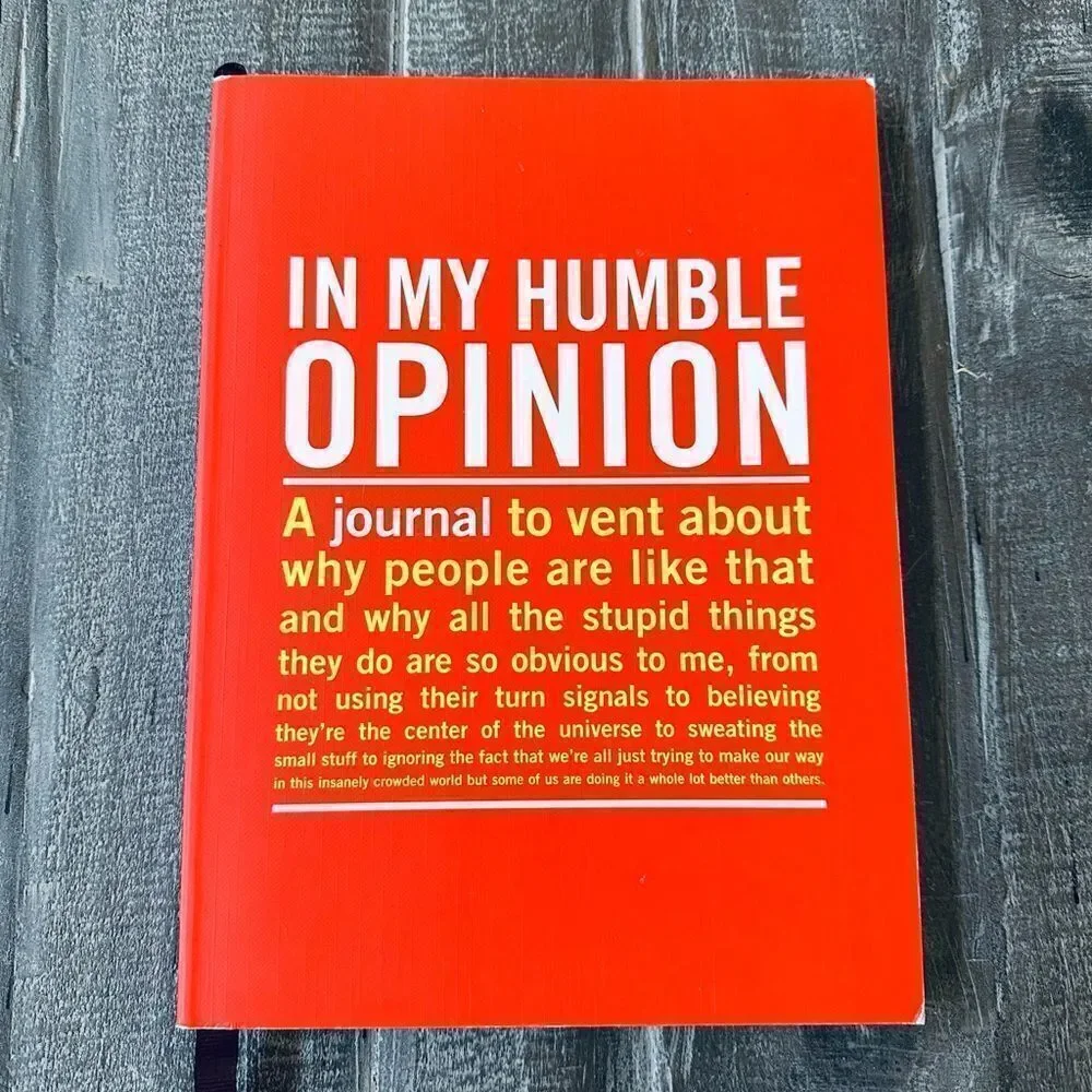 In My Humble Opinion Journal Book